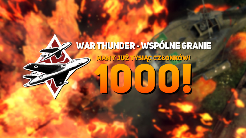 War Thunder – Wspólne Granie przekroczył liczbę tysiąca graczy !!!
